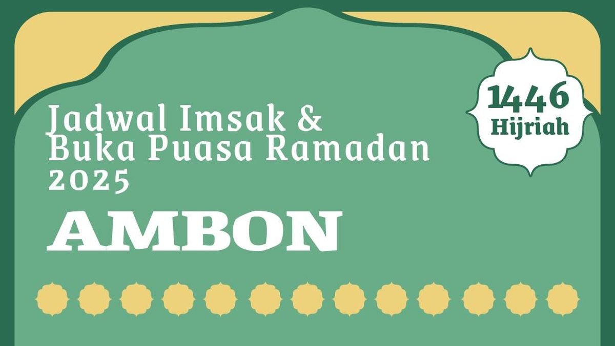 INFOGRAFIS: Jadwal Imsak dan Buka Puasa Wilayah Ambon