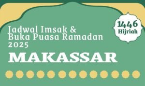 INFOGRAFIS: Jadwal Imsak dan Buka Puasa Wilayah Makassar